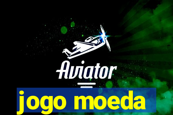 jogo moeda